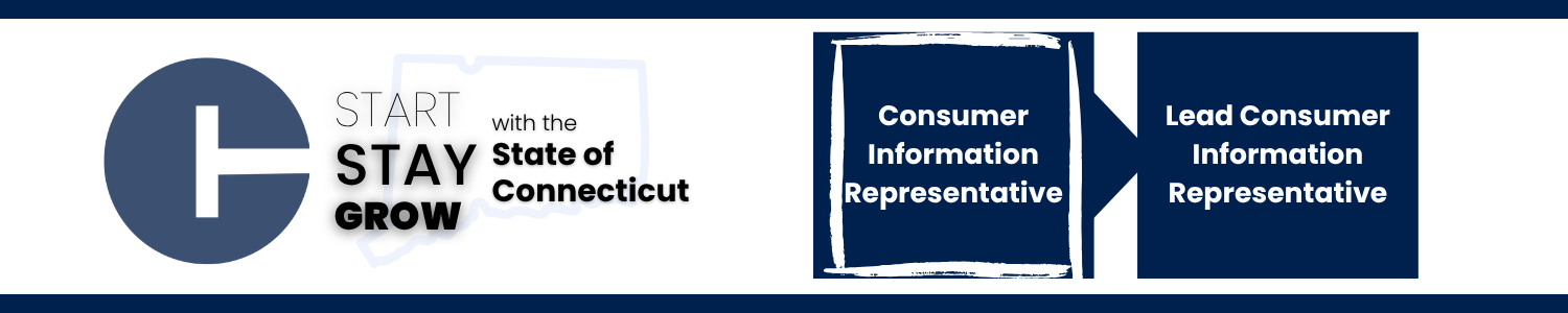 This image shows a career progression pathway within the State of Connecticut: starting with Consumer Information Representative (highlighted to indicate the current opening) and ending with Lead Consumer Information Representative.